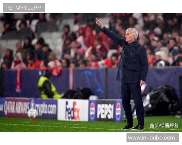 穆里尼奥赛前专注本菲卡提问情绪管理挑战不容小觑